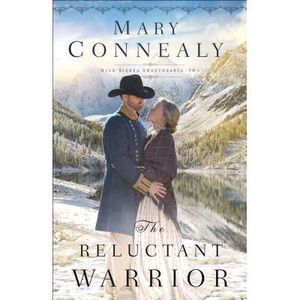 The Reluctant Warrior -- Mary Connealy